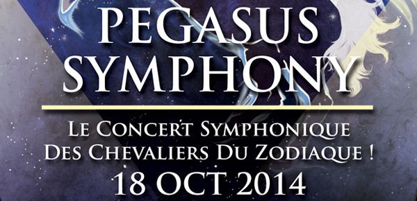 Affiche Les Chevaliers du Zodiaque ont leur concert symphonique - Pegasus Symphony