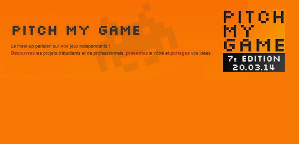 Affiche Pitch My Game 2014 - Septième édition du meet-up des jeux indépendants