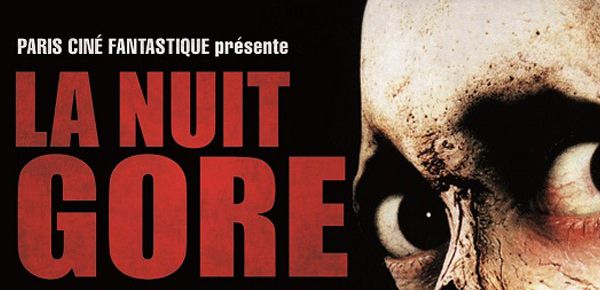 Affiche La Nuit Gore au Gaumont Opéra