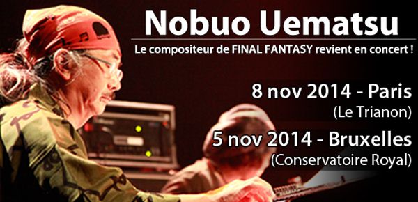 Affiche Nobuo Uematsu, compositeur de Final Fantasy en concert à Paris Affiche Nobuo Uematsu, compositeur de Final Fantasy en concert à Paris