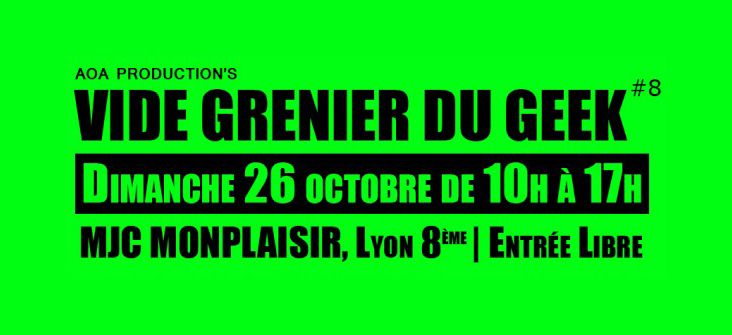 Affiche 8ème Vide Grenier du Geek à Lyon