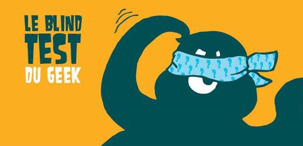 Affiche 25ème Blind-Test du Geek - Les 2 ans ! Affiche 25ème Blind-Test du Geek - Les 2 ans !