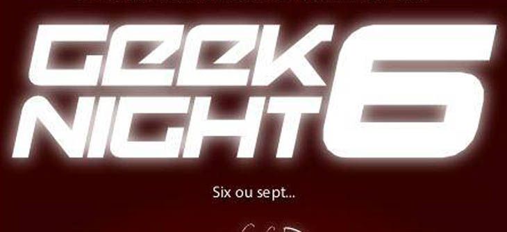 Affiche Geek Night Grenoble - 6ème nuit des Geeks grenoblois