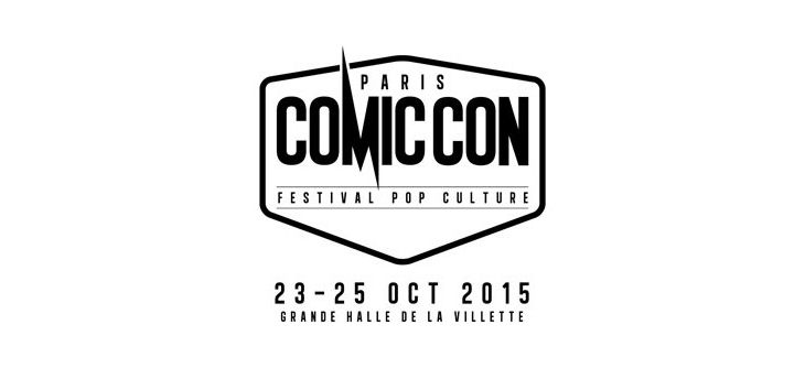 Affiche Comic Con France 2015 - festival européen de la pop culture