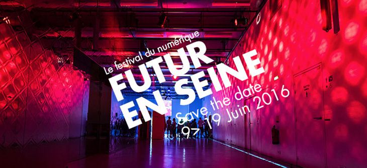 Affiche Futur en Seine 2016 - festival des innovations numériques