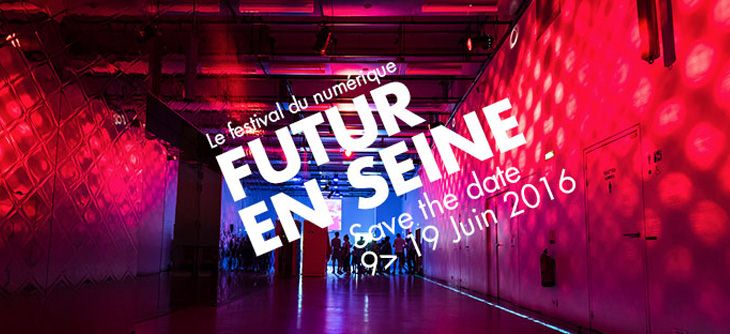 Affiche Futur en Seine 2016 - festival des innovations numériques Affiche Futur en Seine 2016 - festival des innovations numériques
