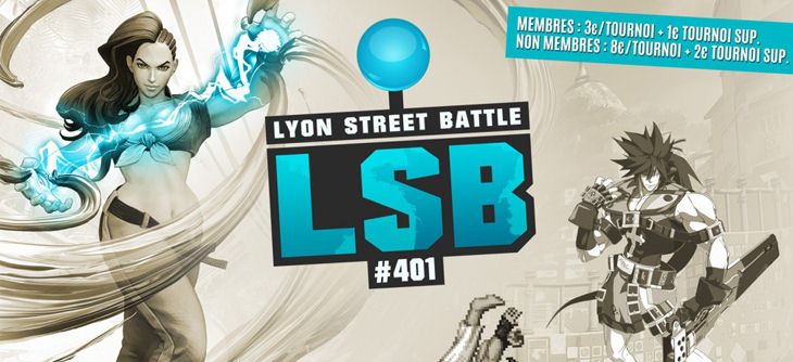 Affiche Lyon Street Battle #401 - Street Fighter 2X, 5 et Guilty Gear XRD