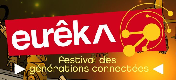 Affiche Eureka - festival des générations connectées