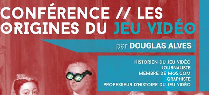 Affiche Les Origines du Jeu Vidéo - Conférence de Douglas Alves