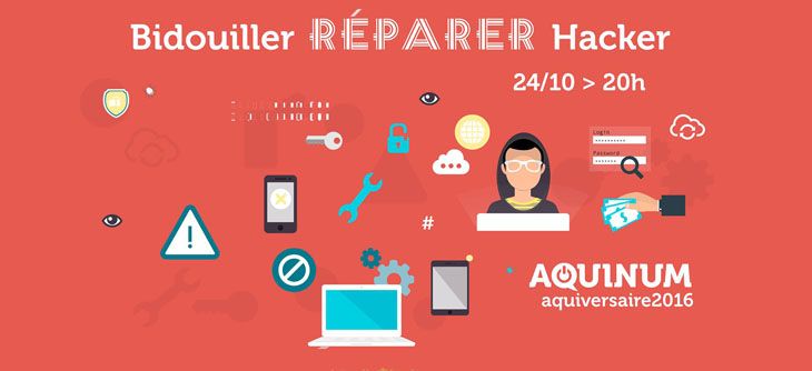 Affiche Aquiversaire 2016 - Bidouiller, réparer, hacker