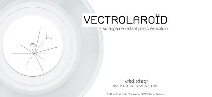 Affiche Vectrolaroïd - videogame instant photo exhibition