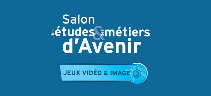Affiche Salon des études et des métiers d'avenir 2016 - Jeux vidéo et cinéma d'animation
