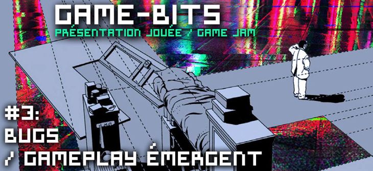 Affiche Game-Bits #3 - Bugs - Gameplay Émergent (présentation jouée et game jam)