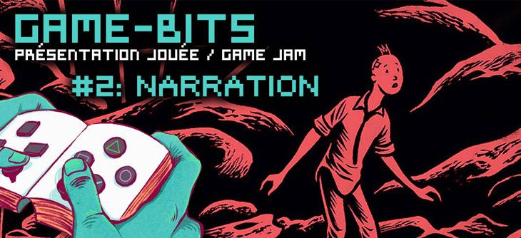 Affiche Game-Bits #2 - Narration (présentation jouée et game jam)