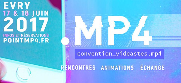 Affiche Point MP4 2017 - le salon des vidéastes Affiche Point MP4 2017 - le salon des vidéastes