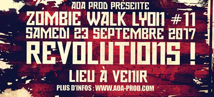 Affiche Zombie Walk Lyon 2017 - onzième édition de la marche des Zombies lyonnais
