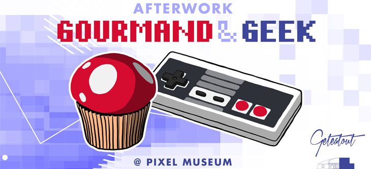 Affiche Afterwork Gourmand au Pixel Museum