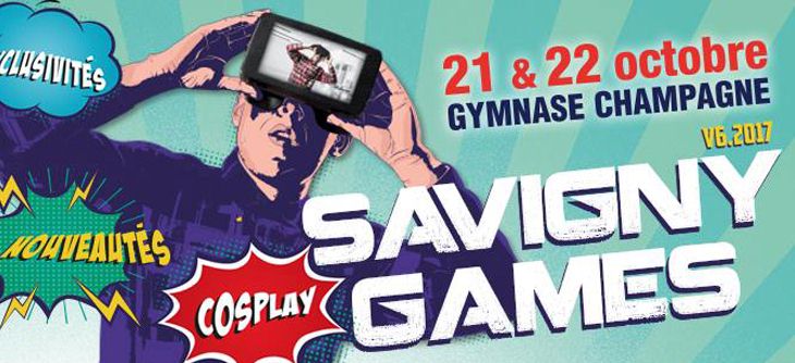 Affiche Savigny Games 2017 - 6ème édition du Salon du Jeu Vidéo