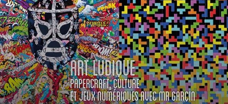 Affiche Exposition art ludique : papercraft, culture et jeux numériques