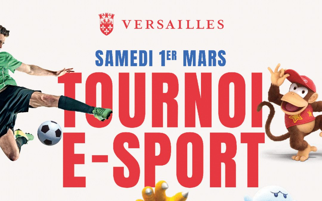 Affiche Tournoi eSport de Versailles Affiche Tournoi eSport de Versailles