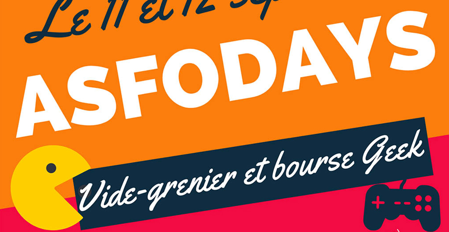 Affiche ASFO Days - Vide Grenier et Bourse Geek 2021
