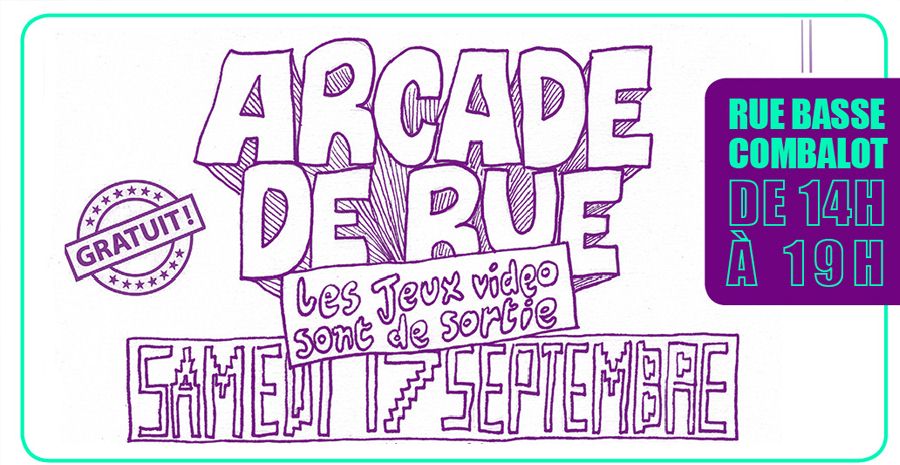 Affiche Arcade de Rue - Les jeux vidéo sont de sortie ! Affiche Arcade de Rue - Les jeux vidéo sont de sortie !