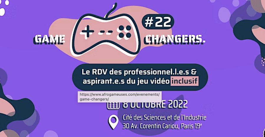 Affiche Game Changers, le rendez-vous de l'inclusivité dans le jeu vidéo pour les pros et étudiant.e.s