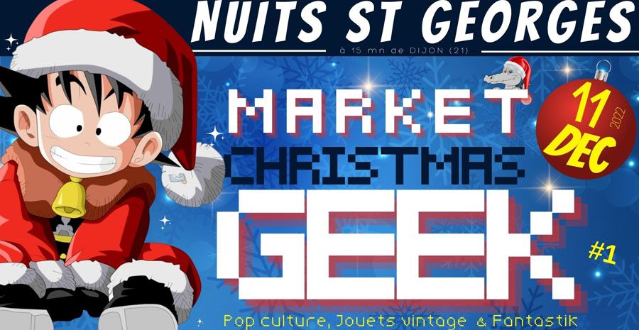 Affiche Market Christmas Geek - Nuits Saint Georges 2022