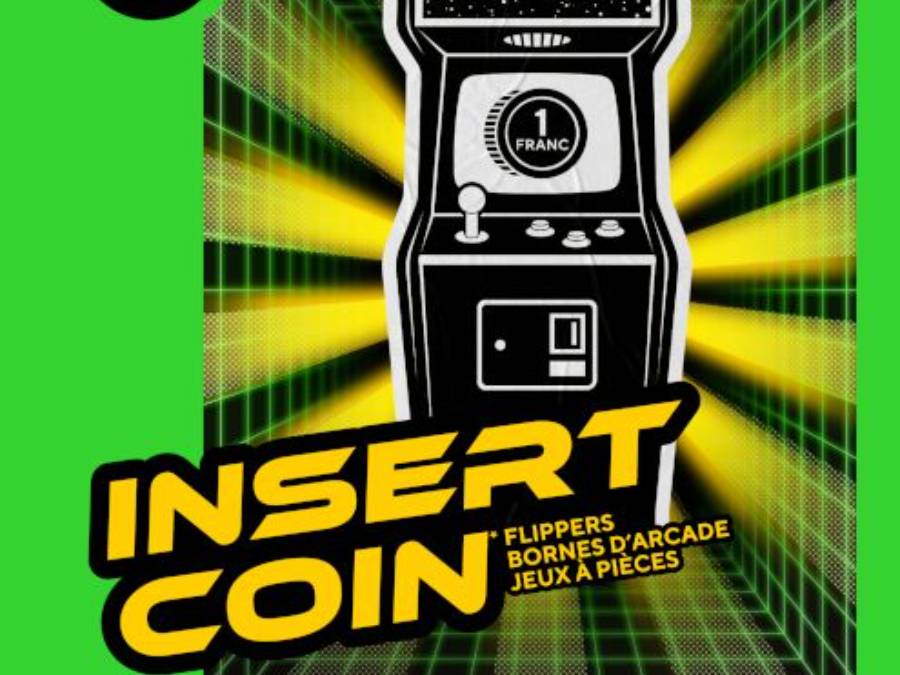 Affiche Insert Coin - Flippers, bornes d'arcade, jeux à pièces - Quand la Monnaie entre dans le jeu