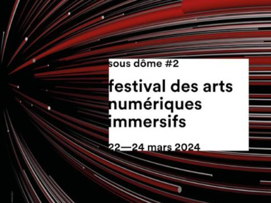 Affiche Sous dôme - Festival des arts numériques immersifs