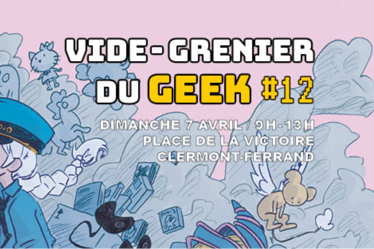 Affiche Vide Grenier du Geek Clermont 2024 - 12ème édition