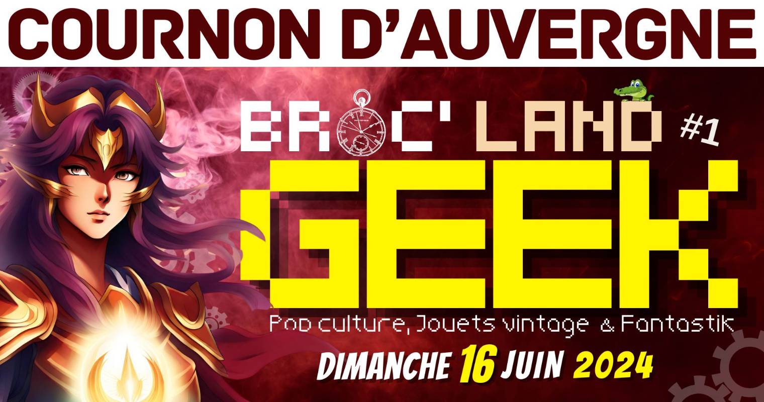 Affiche Broc'Land Geek Cournon d'Auvergne 2024