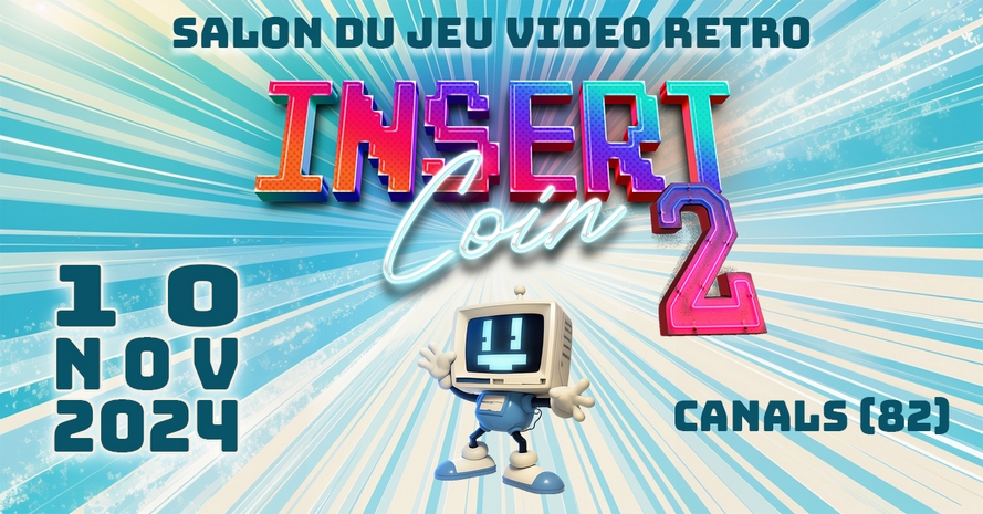 Affiche Insert Coin 2024 Affiche Insert Coin 2024