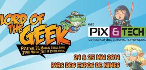 3eme Edition de Lord of The Geek + Pix and Tech