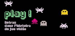 Affiche PLAY ! Entrez dans l'histoire du jeu vidéo