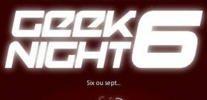 Geek Night Grenoble - 6ème nuit des Geeks grenoblois