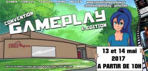 Convention Gameplay 2017 - 6ème édition du salon du jeu vidéo