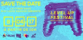 Affiche LEVEL UP Festival, grandissons par le jeu vidéo