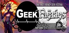Geek Faëries 2018 - neuvième édition du festival de la culture Geek IRL