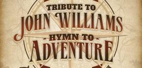 Tribute to John Williams Hymn to adventure