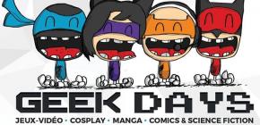 Geek Days 2019 - jeux video, comics, scifi, manga, cosplay à Lille