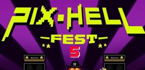 Pix Hell Fest 2019 - retro gaming et concerts gratuits