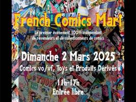 Le French Comics Mart se tiendra le 2 mars 2025 à Ivry-sur-Seine, un événement dédié aux revendeurs et collectionneurs de comics.