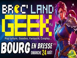 Ne manquez pas Broc'Land Geek, l'Evènement GEEK (Pop Culture, Jouets Vintage et Fantastik) de Bourg en Bresse le dimanche 24 août 2025