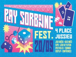 Le festival étudiant du jeu Play Sorbonne Festival sera de retour pour sa 7e édition le samedi 20 septembre 2025. Organisé par des passionnés bénévoles, l'événement célèbre la culture du jeu sous toutes ses formes, des jeux vidéo aux jeux de plateau. L'évènement se tiendra au campus Pierre et Marie Curie de Sorbonne Université.