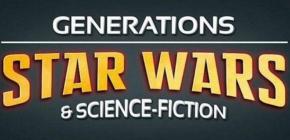 Générations Star Wars et Science-Fiction 2021