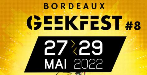 Bordeaux GeekFest 2022 - 8ème édition - geek au féminin