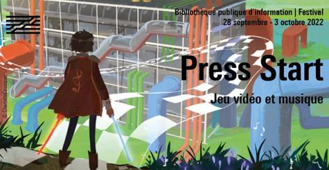 Press Start 2022 - Jeu vidÃ©o et musique Ã  la Bpi
