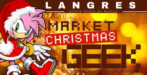 Market Christmas Geek - Langres 2022