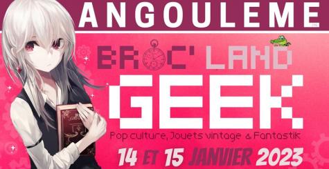 Broc'land GEEK - Angoulême 2023